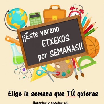 Este verano Etxekos por semanas
